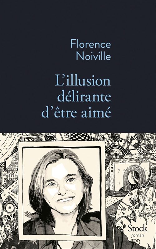 ebook cover of L'illusion délirante d'être aimé, by Florence Noiville