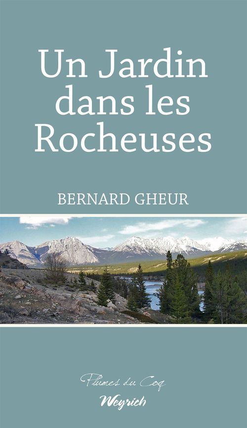 ebook cover of Un Jardin dans les Rocheuses, by Bernard Gheur