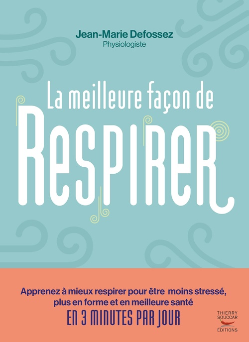 ebook cover of La meilleure façon de respirer, by Jean-Marie Defossez