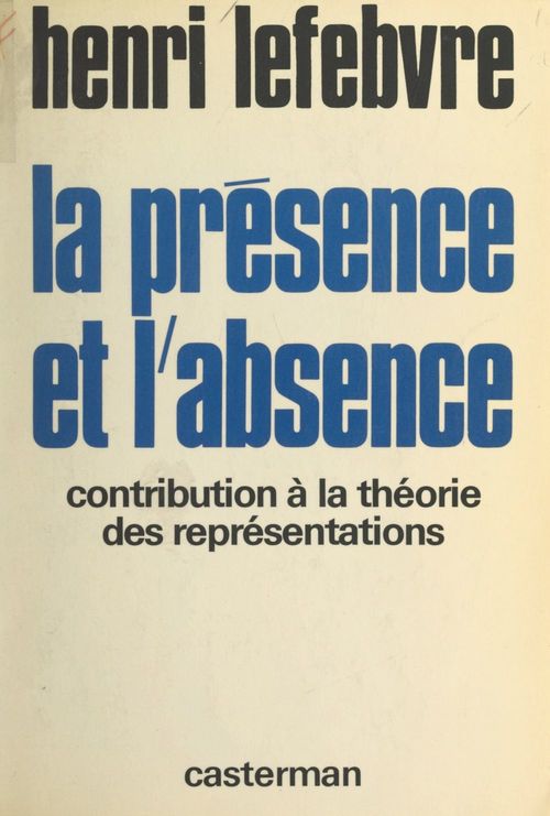 ebook cover of La Présence et l'Absence, by Henri Lefebvre