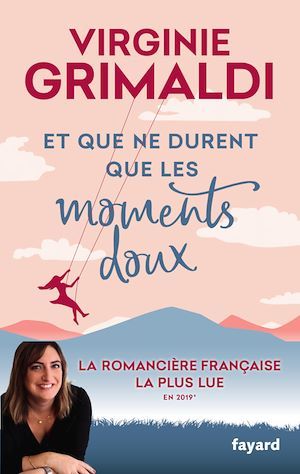 ebook cover of Et que ne durent que les moments doux, by Virginie Grimaldi