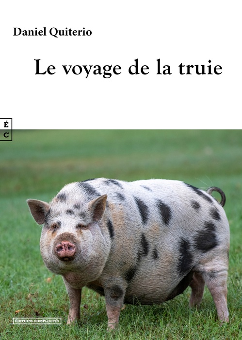 ebook cover of Le voyage de la truie, by Daniel Quiterio