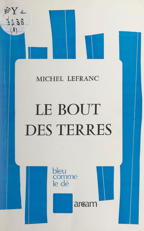ebook cover of Le bout des terres, by Michel Lefranc