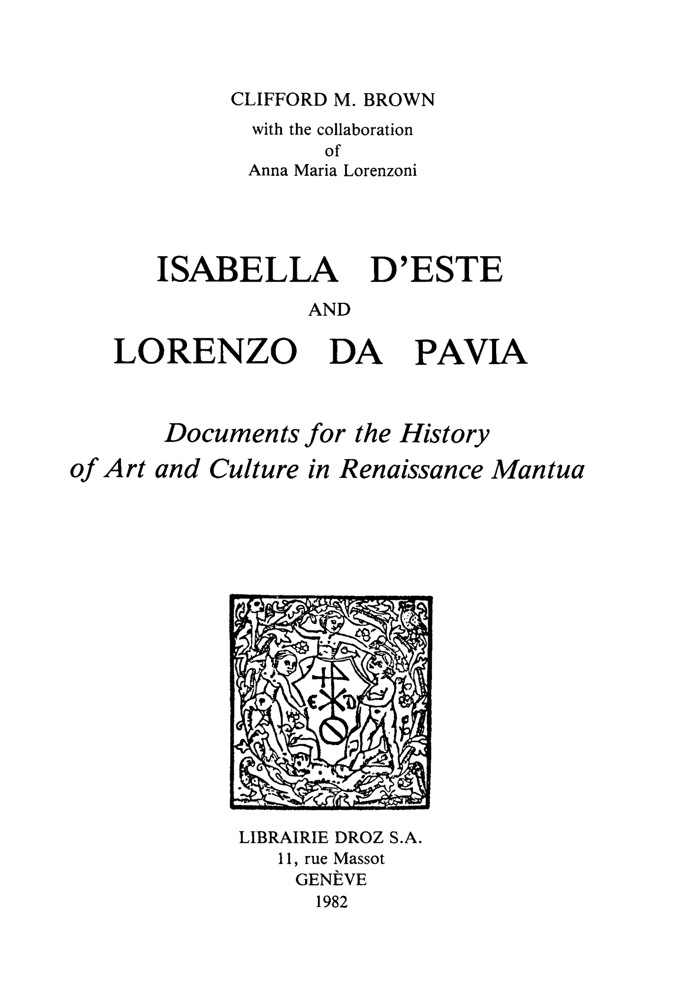 ebook cover of Isabella d´Este and Lorenzo da Pavia : Documents for the History of Art and Culture in Renaissance Mantua, by Isabella D'Este