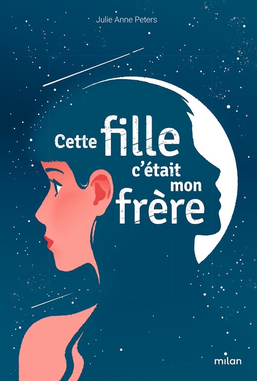 Couverture ebook de Cette fille, c'était mon frère, de Julie-Anne Peters