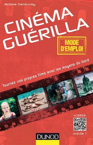 Couverture ebook de Cinéma guérilla - mode d'emploi, de Jérôme Genevray