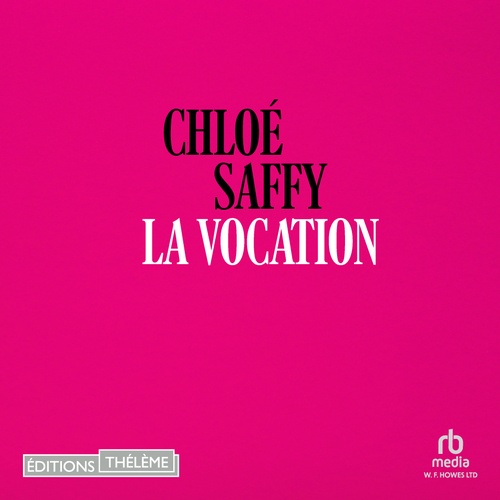 Couverture audiobook de La Vocation, de Chloé Saffy