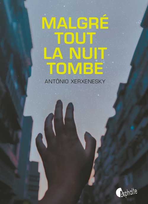 ebook cover of Malgré tout la nuit tombe, by Antônio Xerxenesky