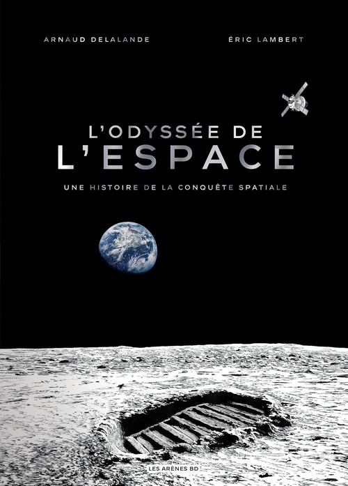 Couverture ebook de L'Odyssée de l'espace - Une histoire de la conquête spatiale, de Arnaud Delalande