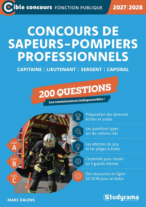 Couverture ebook de Concours de sapeurs-pompiers professionnels : 200 questions - Catégories A, B et C - Édition 2027-2028, de Marc Dalens
