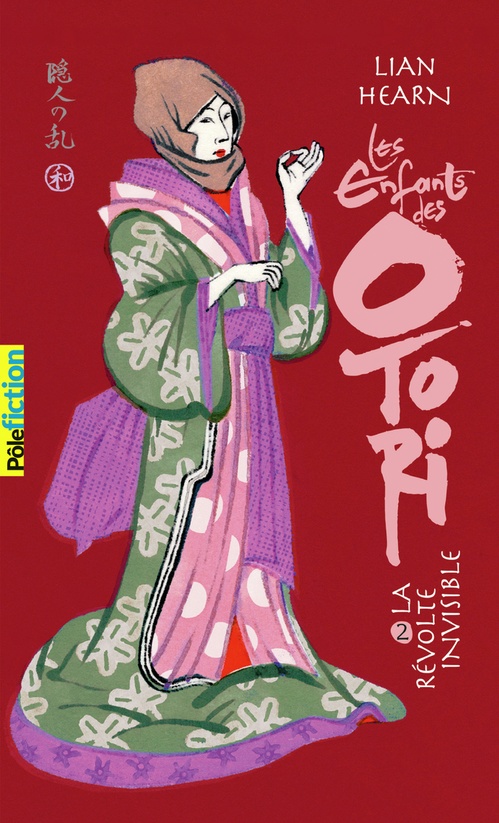Couverture ebook de Les Enfants des Otori (Tome 2) - La Révolte invisible, de Lian Hearn