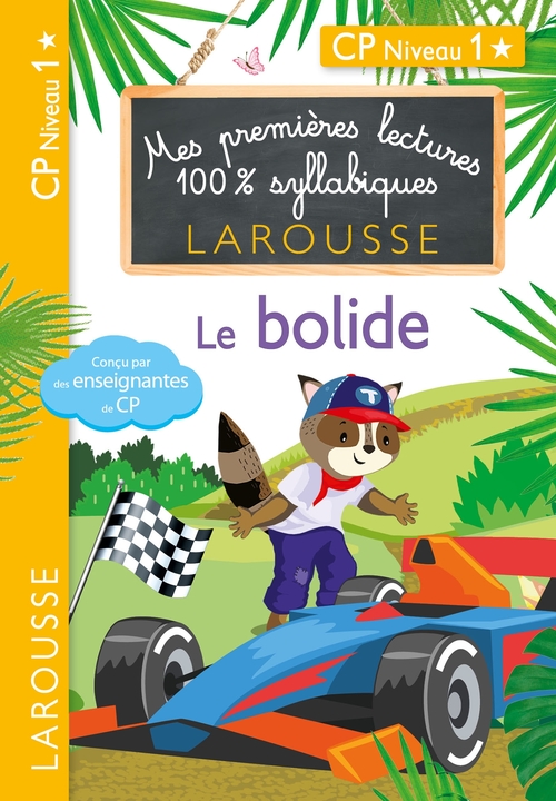 ebook cover of Mes premières lectures 100 % syllabiques Niveau 1 - Le bolide, by Hélène Heffner, Cécilia Stenmark, Giulia Levallois