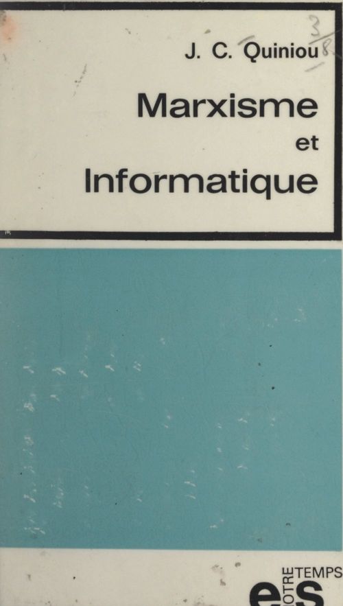 Couverture ebook de Marxisme et informatique, de Jean-Claude Quiniou