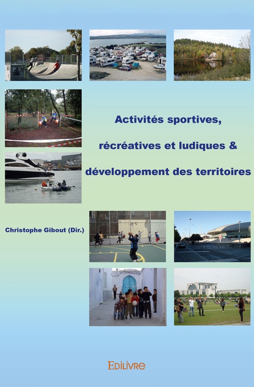 Couverture ebook de Activités sportives, récréatives et ludiques & développement des territoires, de Gibout-C