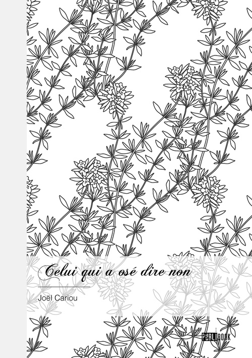 Couverture ebook de Celui qui a osé dire non, de Joël Cariou