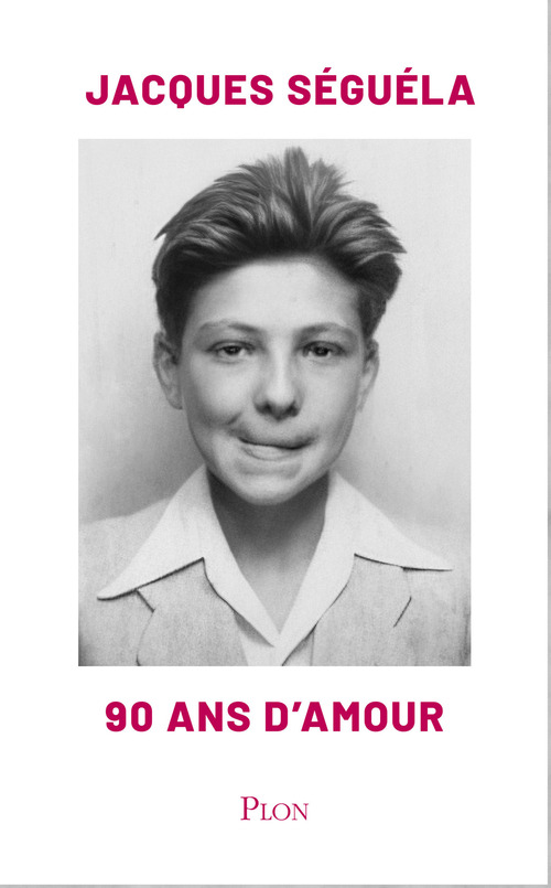 ebook cover of 90 ans d'Amour, by Jacques Séguéla