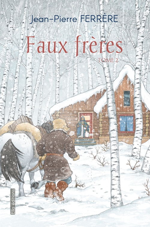 ebook cover of Faux-frères Tome 2, by Jean-Pierre Ferrère