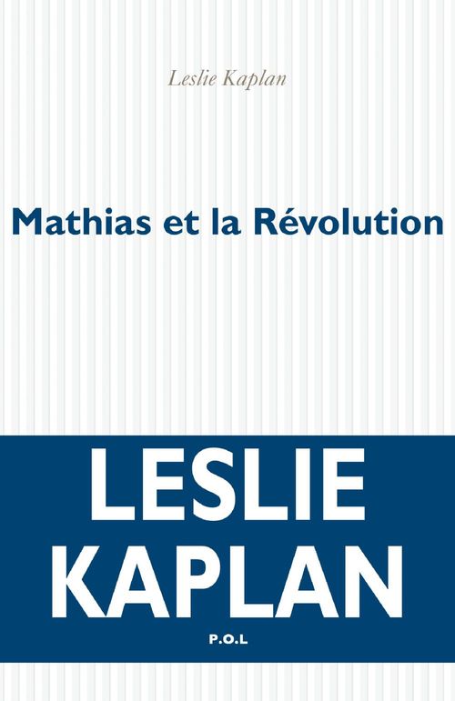 Couverture ebook de Mathias et la Révolution, de Leslie Kaplan