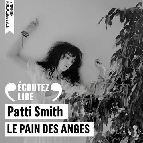 Couverture audiobook de Le pain des anges, de Patti Smith