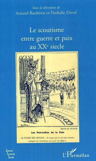 Couverture ebook de Le scoutisme entre guerre et paix au XXe siècle, de Duval/Bauberot