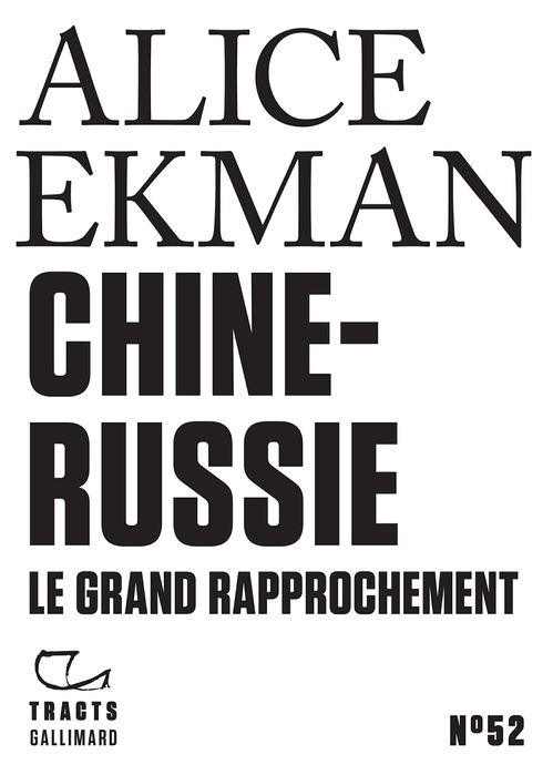 Couverture ebook de Tracts (N°52) - Chine-Russie. Le grand rapprochement, de Alice Ekman