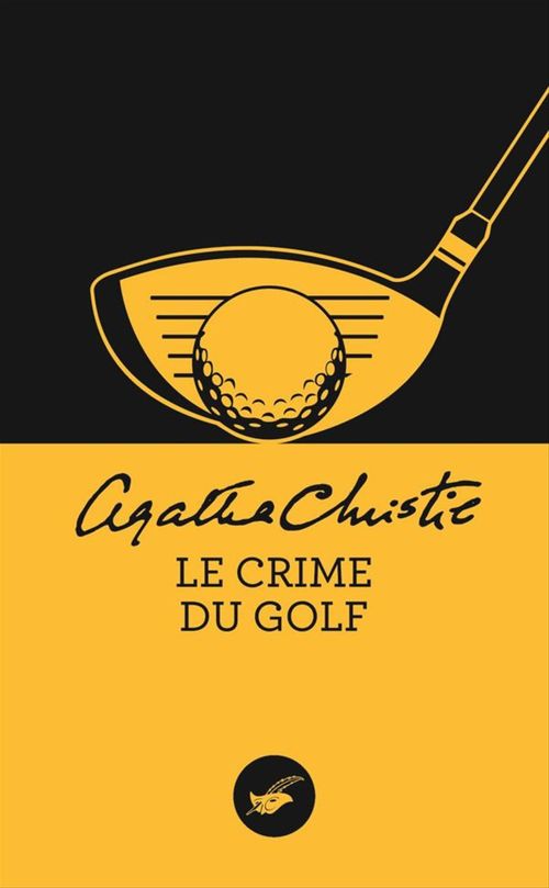 Couverture ebook de Le crime du golf (Nouvelle traduction révisée), de Agatha Christie
