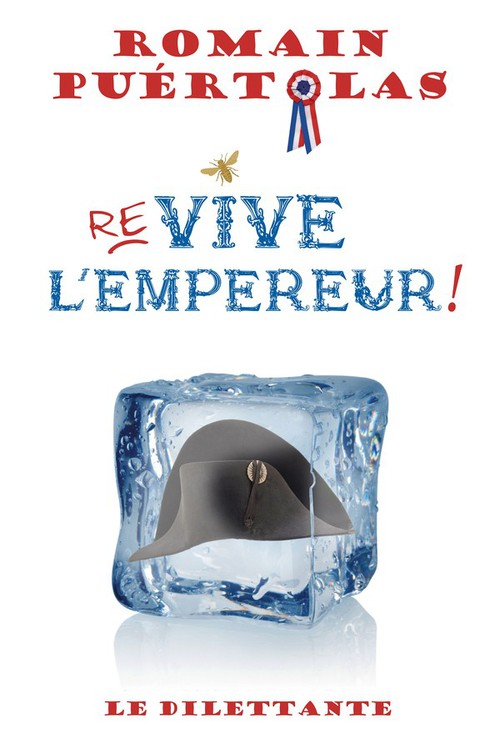 Couverture ebook de Re-vive l'Empereur !, de Romain Puértolas