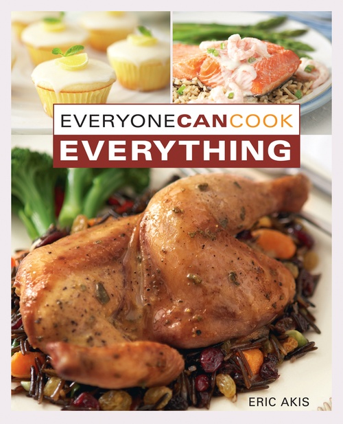 ebook cover of Everyone Can Cook Everything, by Eric Akis