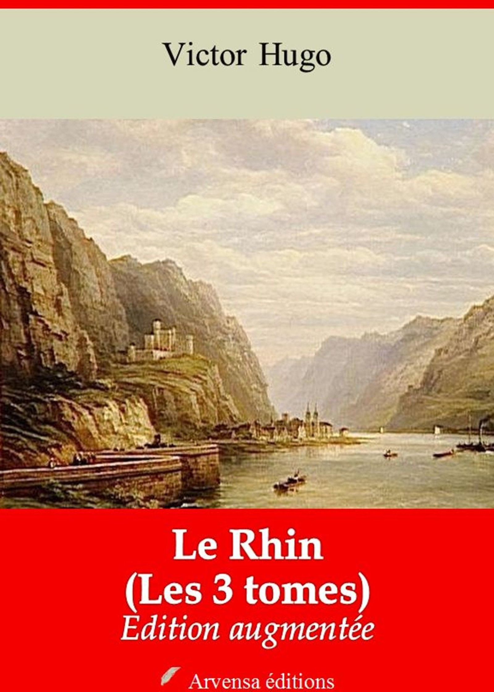 ebook cover of Le Rhin (Les 3 tomes) - suivi d'annexes, by Victor Hugo