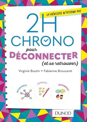 Couverture ebook de 2h Chrono pour déconnecter (et se retrouver), de Virginie Boutin, Fabienne Broucaret