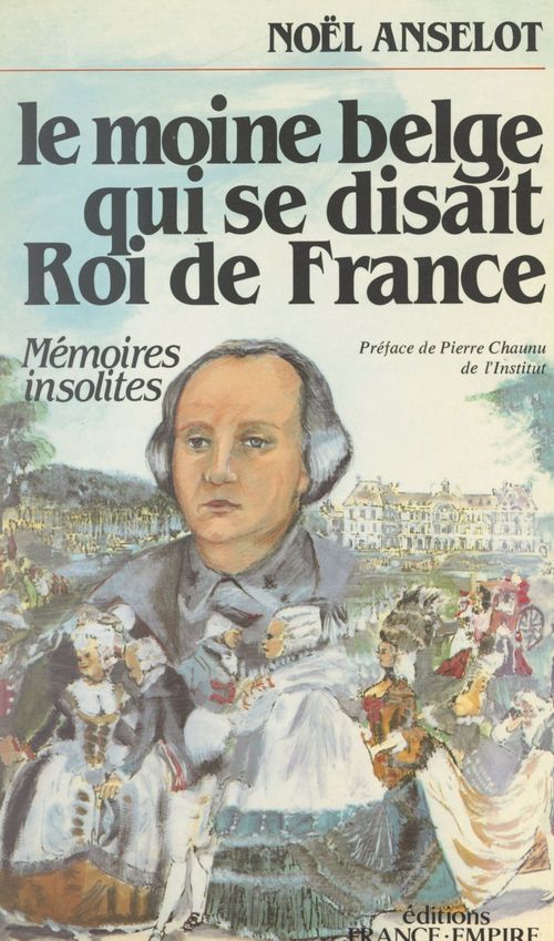 Couverture ebook de Le moine belge qui se disait roi de France, de Noel Anselot