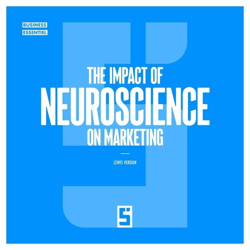 Couverture ebook de The Impact of Neuroscience on Marketing, de Lewis Verdun