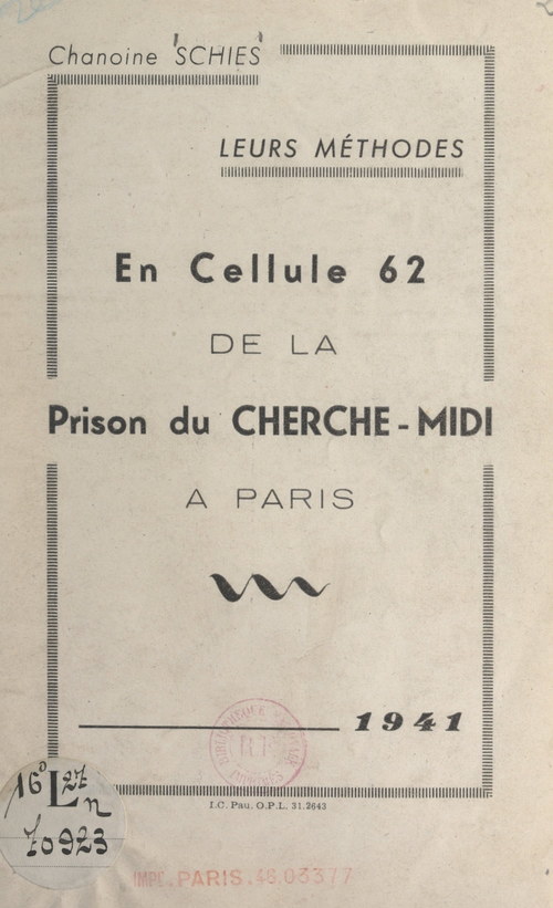 Couverture ebook de Leurs méthodes : en cellule 62 de la prison du Cherche-Midi à Paris, 1941, de Julien Schies