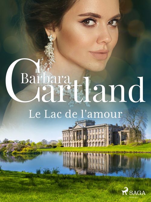 Couverture ebook de Le Lac de l'amour, de Barbara Cartland