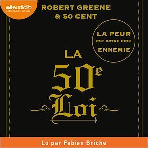 Couverture audiobook de La 50e Loi : La peur est votre pire ennemie, de 50 cent, Robert Greene