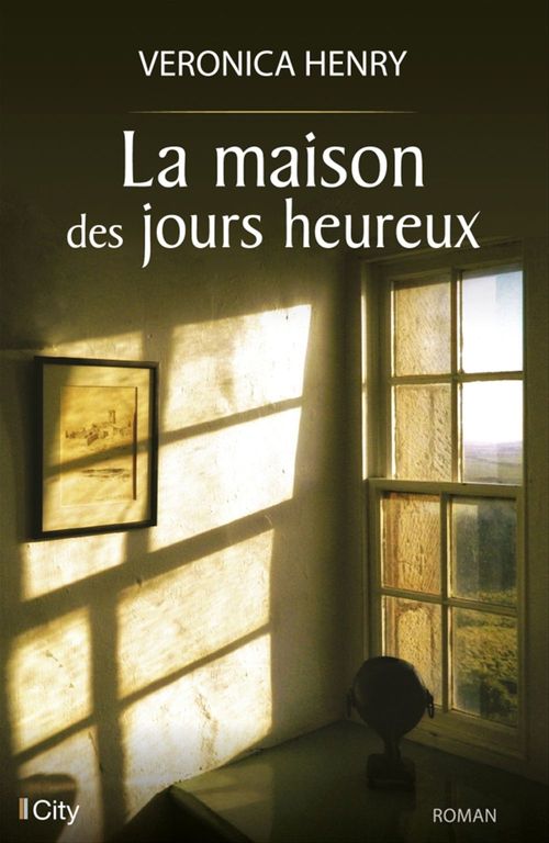 Couverture ebook de La maison des jours heureux, de Veronica Henry