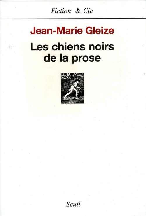 ebook cover of Les Chiens noirs de la prose, by Jean-Marie Gleize