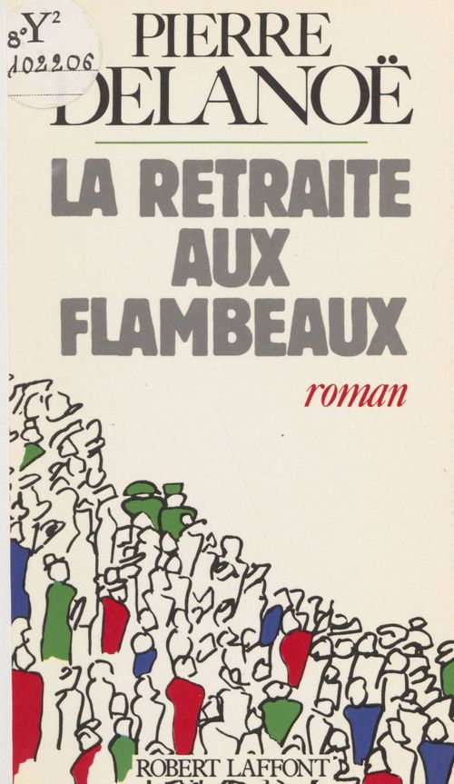 Couverture ebook de La Retraite aux flambeaux, de Pierre Delanoe
