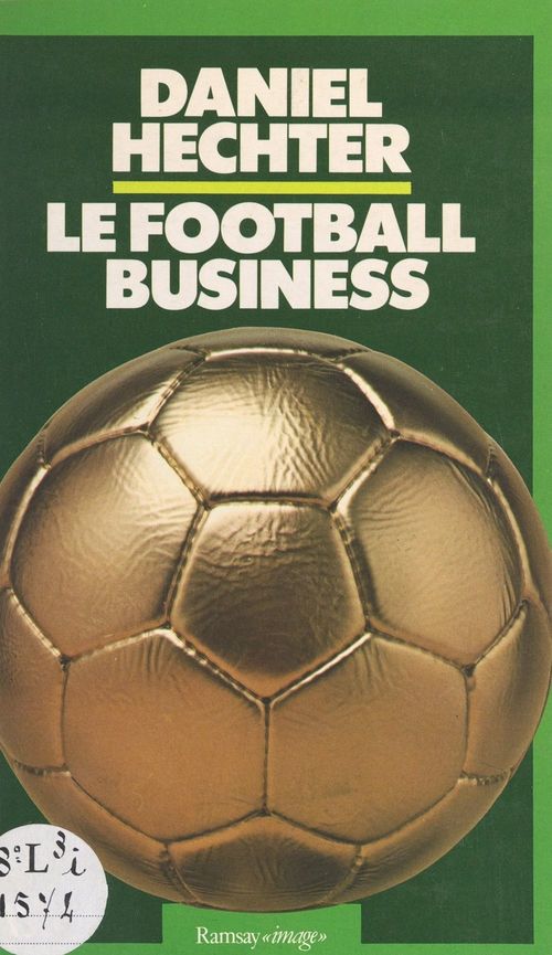 ebook cover of Le football business, by Daniel Hechter