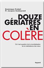 ebook cover of Douze gériatres en colère, by Dominique Prédali, Jacques Soubeyrand