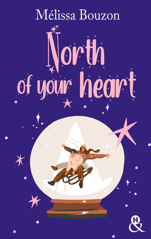 ebook cover of North of your heart, by Melissa Bouzon