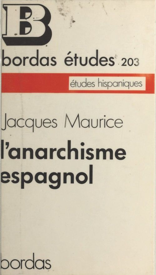 Couverture ebook de L'anarchisme espagnol de 1868 à 1939, de Maurice Jacques