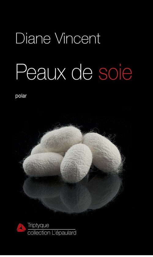 Couverture ebook de Peaux de soie, de Vincent Diane