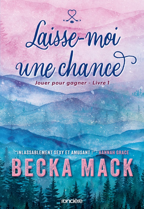 Couverture ebook de Jouer pour gagner - Livre 01 Laisse-moi une chance (e-book), de Becka Mack