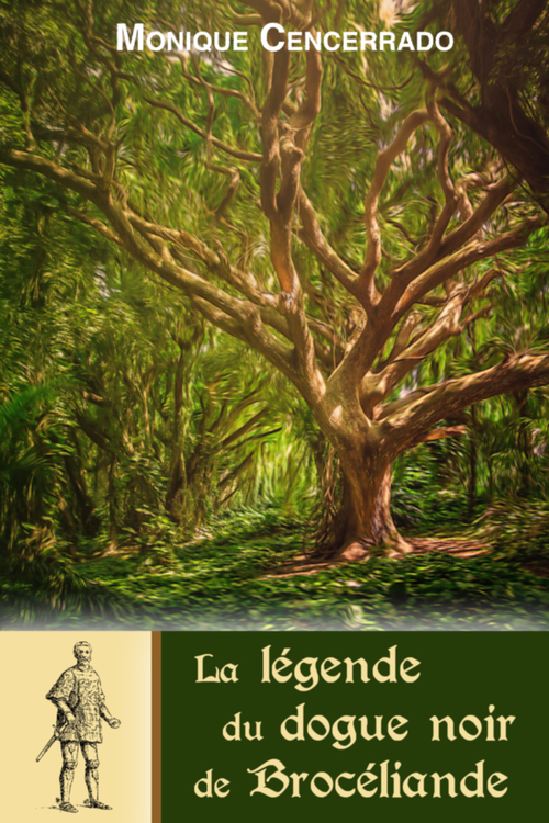 Couverture ebook de La légende du dogue noir de Brocéliande, de Monique Cencerrado