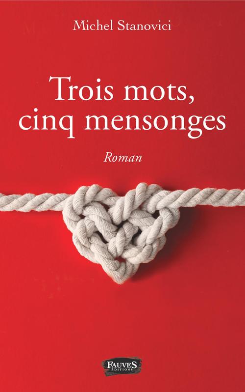ebook cover of Trois mots, cinq mensonges, by Michel Stanovici