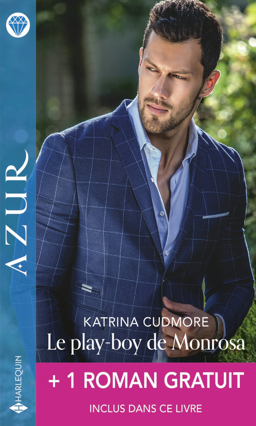 Couverture ebook de Le play-boy de Monrosa + 1 titre gratuit, de Katrina Cudmore, Cathy Williams