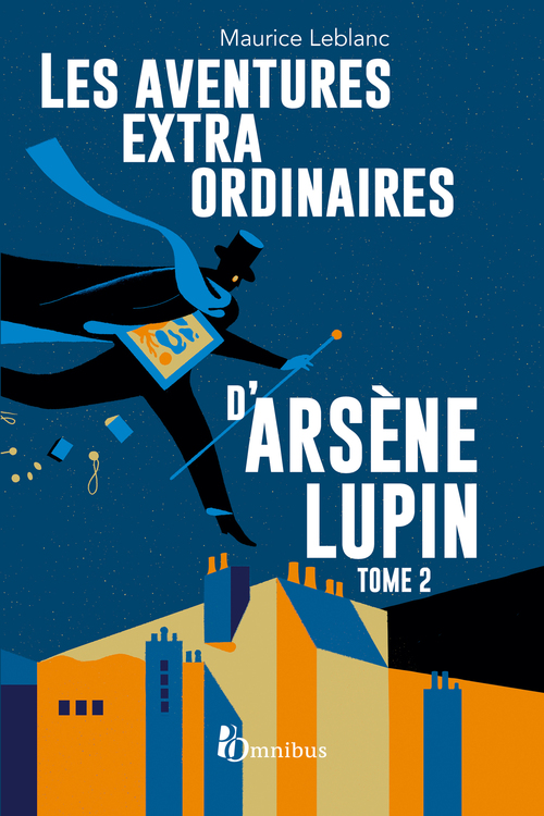 Couverture ebook de Les Aventures extraordinaires d'Arsène Lupin - tome 2 Nouvelle édition, de Maurice Leblanc
