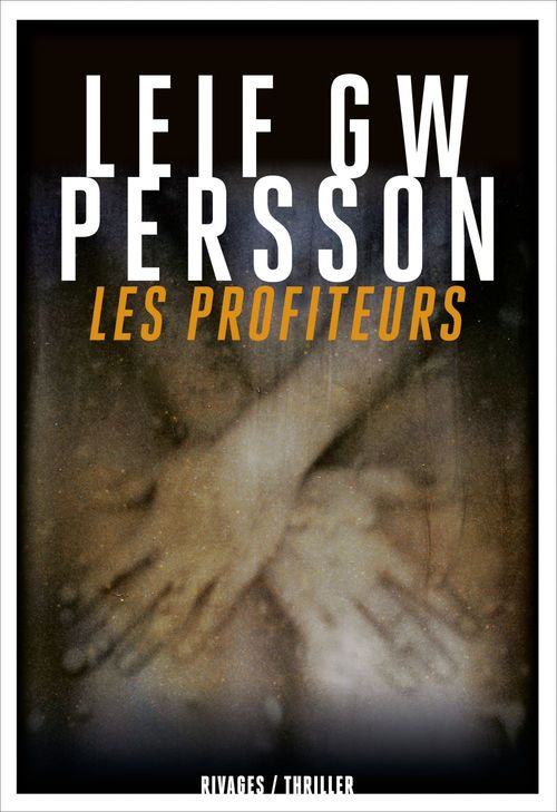 Couverture ebook de Les profiteurs, de Leif G. W. Persson