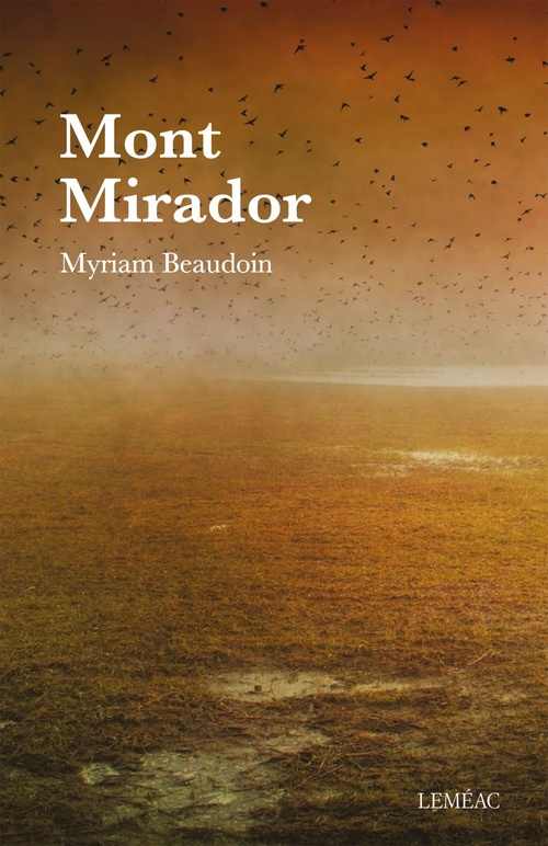ebook cover of Mont Mirador, by Myriam Beaudoin